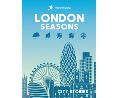 KNYGA Bookshop Guides, Rough; Williams, Beth Rough Guides City Stories: London Seasons