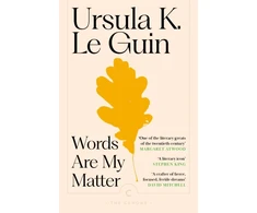 KNYGA Bookshop Guin, Ursula K. Le Words Are My Matter: Writings on Life and Books