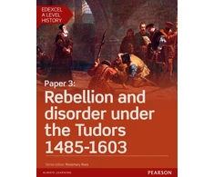 KNYGA Gundy, Alison Edexcel A Level History, Paper 3: Rebellion and disorder under the Tudors 1485-1603 Student Book + ActiveBook