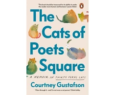 KNYGA Gustafson Courtney Cats of Poets Square: A Memoir in Thirty Feral Cats