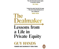 KNYGA Guy Hands Dealmaker, Lessons from a Life in Private Equity