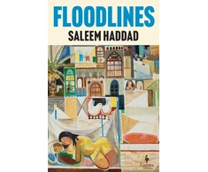 KNYGA Haddad Saleem Floodlines: The new novel from the author of Guapa