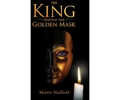 KNYGA Hadfield, Martin King Behind the Golden Mask