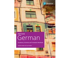 KNYGA Hallas, Gabriela; Probert, Lisa AQA GCSE German Vocabulary, Grammar and Translation Workbook