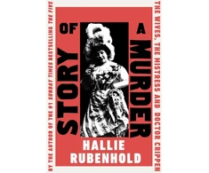 KNYGA Hallie Rubenhold Story of a Murder, The Wives, the Mistress and Dr Crippen