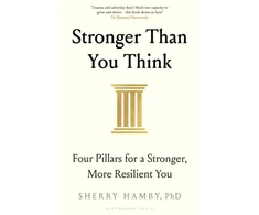 KNYGA Hamby, Dr Sherry Stronger Than You Think: Four Pillars for a Stronger, More Resilient You
