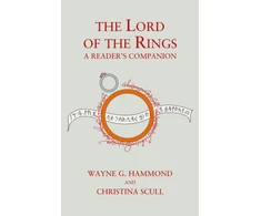 KNYGA Hammond, Wayne G.; Scull, Christina Lord of the Rings: A Reader’s Companion