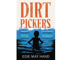 KNYGA Hand Edie May Dirtpickers: The astonishing, heart-swelling debut novel of love, trauma and found family, from a raw new Irish talent