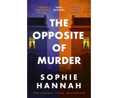 KNYGA Hannah, Sophie Opposite of Murder: the twisty new thriller from bestselling author of The Couple at the Table