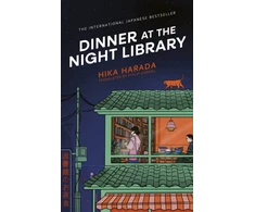 KNYGA Harada, Hika Dinner at the Night Library: The perfect next comfort read for lovers of Japanese fiction