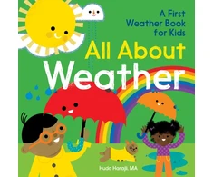 KNYGA Harajli, Huda All About Weather: A First Weather Book for Kids