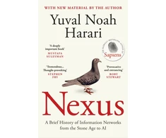KNYGA Harari, Yuval Noah Nexus: A Brief History of Information Networks from the Stone Age to AI