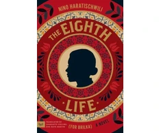 KNYGA Haratischwili Nino Eighth Life (for Brilka): A Novel