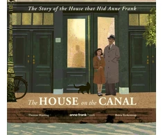 KNYGA Harding Thomas House on the Canal: The Story of the House that Hid Anne Frank: The astonishing true story of courage in the Holocaust, perfect for primary school history