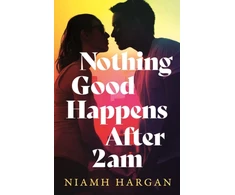 KNYGA Hargan, Niamh Nothing Good Happens After 2AM