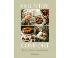 KNYGA Hari Beavis Country Comfort, Hearty, wholesome meals in minutes - The Sunday Times Bestseller