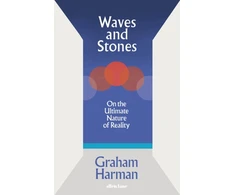 KNYGA Harman, Graham Waves and Stones: On the Ultimate Nature of Reality