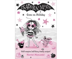 KNYGA Harriet Muncaster Isadora Moon Goes on Holiday