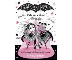 KNYGA Harriet Muncaster Isadora Moon Puts on a Show