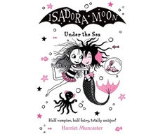 KNYGA Harriet Muncaster Isadora Moon Under the Sea