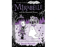 KNYGA Harriet Muncaster Mirabelle and the Haunted House