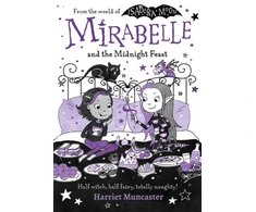 KNYGA Harriet Muncaster Mirabelle and the Midnight Feast