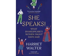 KNYGA Harriet Walter She Speaks!, What Shakespeare's Women Might Have Said
