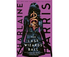 KNYGA Harris Charlaine Last Wizards' Ball: A Gunnie Rose novel