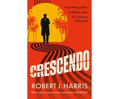 KNYGA Harris Robert J Crescendo: it's murder in Hollywood