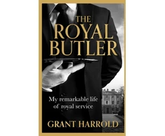 KNYGA Harrold Grant The Royal Butler, My remarkable life of royal service