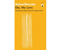 KNYGA Harwicz Ariana Die My Love