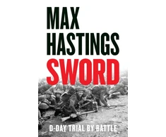 KNYGA Hastings, Max Sword: D-Day – Trial by Battle