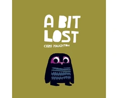 KNYGA Haughton, Chris Bit Lost: The internationally bestselling classic featuring a charming little owl from a multi award-winning author-illustrator
