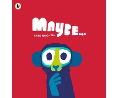 KNYGA Haughton, Chris Maybe...: A laugh-out-loud tale of mischievous little monkeys and the winner of the Oscar’s Book Prize