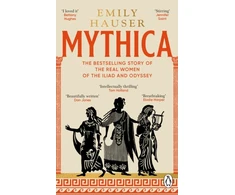 KNYGA Hauser, Emily Mythica: A New History of Homer’s World, Through the Women Written Out of It