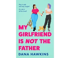 KNYGA Hawkins, Dana My Girlfriend is Not the Father