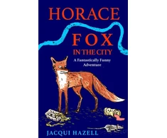 KNYGA Hazell, Jacqui Horace Fox in the City