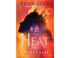 KNYGA Heat of the Everflame, The spectacular third book in Penn Cole's thrilling and immersive romantasy series