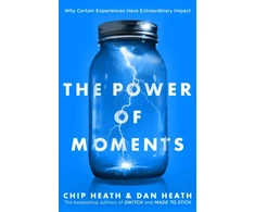 KNYGA Heath, Chip; Heath, Dan Power of Moments: Why Certain Experiences Have Extraordinary Impact