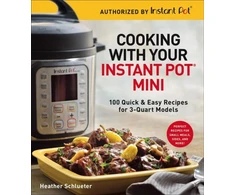 KNYGA Heather Schlueter Cooking with your Instant Pot® Mini