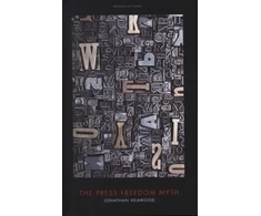 KNYGA Heawood, Jonathan Press Freedom Myth