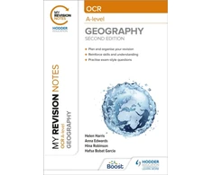 KNYGA Helen Harris My Revision Notes: OCR A-Level Geography: Second Edition