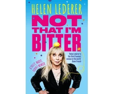 KNYGA Helen Lederer Not That I'm Bitter, A Truly, Madly, Funny Memoir