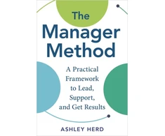 KNYGA Herd Ashley Manager Method: A Practical Framework to Lead, Support, and Get Results
