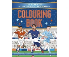KNYGA Heroes, Ultimate Football Ultimate Football Heroes Colouring Book: the perfect gift for fans of the beautiful game!