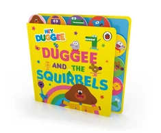 KNYGA Hey Duggee: Duggee and the Squirrels: Tabbed Board Book