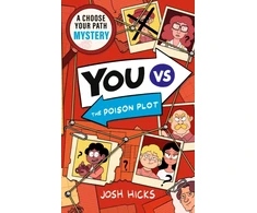 KNYGA Hicks Josh YOU VS The Poison Plot: Murder Mystery Choose Your Path Puzzle for fans of interactive adventures like Cluedle, Murdle Junior and gamers age 9-12