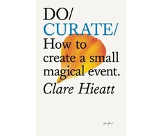 KNYGA Hieatt Clare Do Curate: How to create a small magical event.