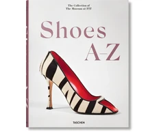 KNYGA Hill, Colleen; Steele, Valerie Shoes A–Z: The Collection of The Museum at FIT