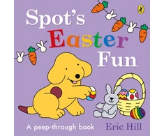 KNYGA Hill, Eric Spot’s Easter Fun: A Peep-Through Book